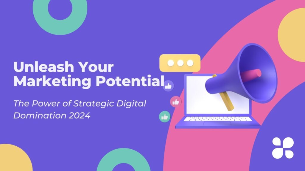 Colorful Minimalist Digital Marketing Presentation 1 Unleash Your Marketing Potential: The Power of Strategic Digital Domination 2024